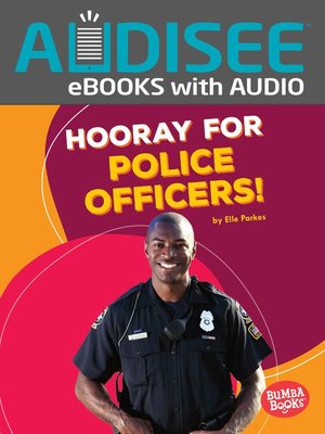 cover image of Hooray for Police Officers!